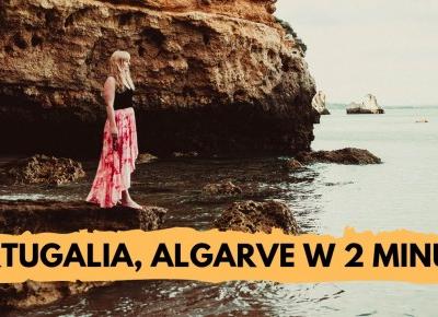 🌅Portugalia, Algarve w 2 minuty ZWIASTUN | Podróże